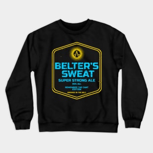 BLACK LABEL SUPER STRONG ALE Crewneck Sweatshirt